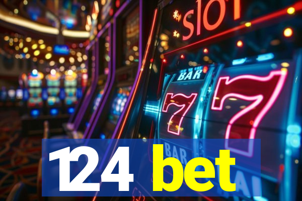 124 bet